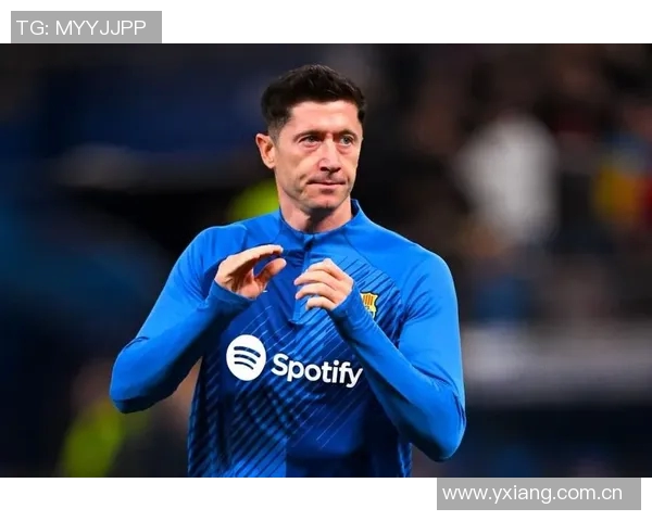 莱万不打算退役或将自由身离开巴萨未来去向引关注